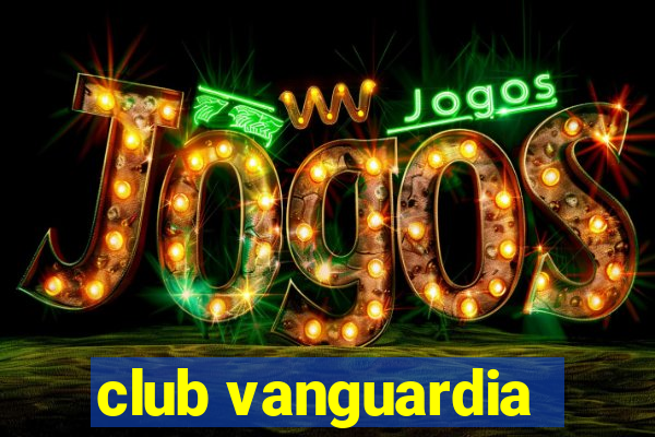 club vanguardia