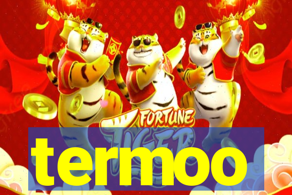 termoo