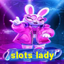 slots lady