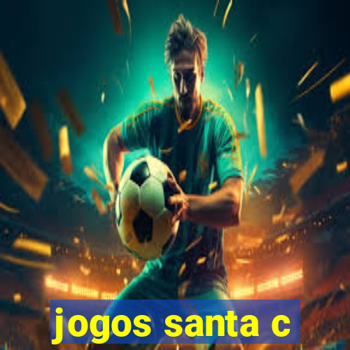 jogos santa c