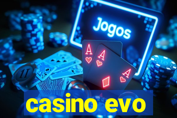 casino evo