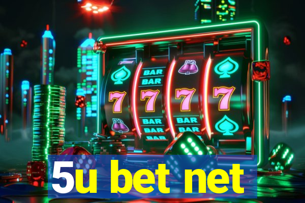 5u bet net