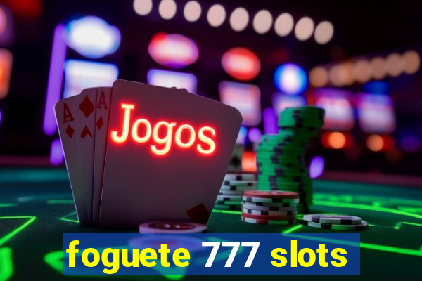 foguete 777 slots