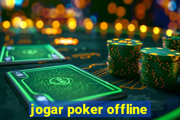 jogar poker offline