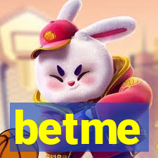 betme