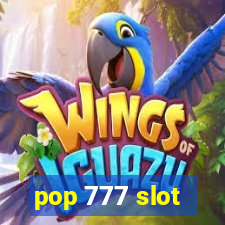 pop 777 slot