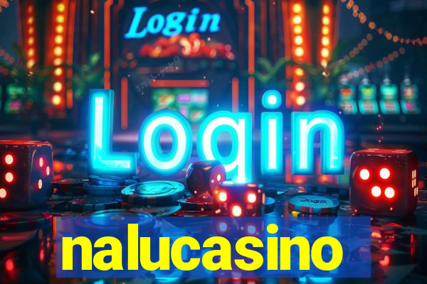 nalucasino