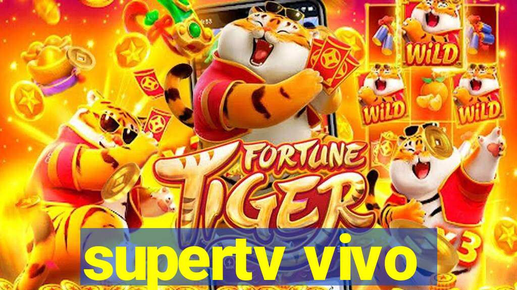 supertv vivo