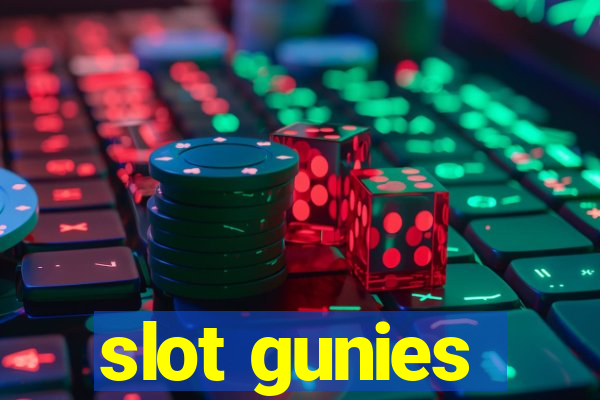 slot gunies