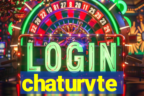 chaturvte