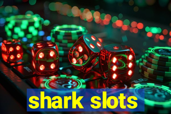 shark slots