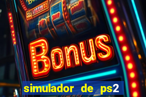 simulador de ps2 para pc