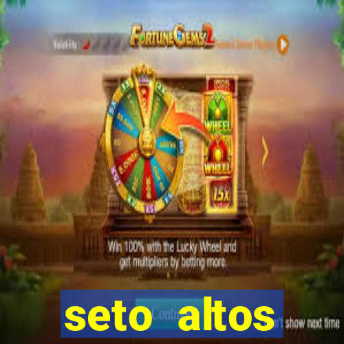 seto altos parametros significado