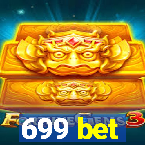 699 bet