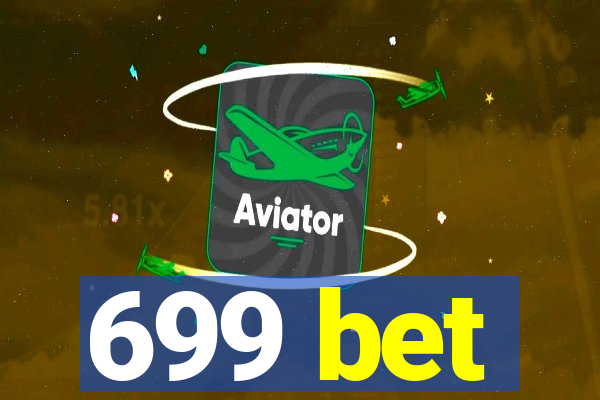 699 bet