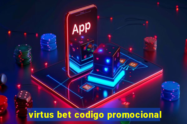 virtus bet codigo promocional