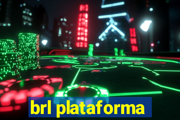 brl plataforma