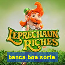 banca boa sorte