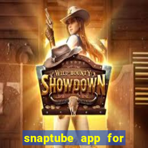 snaptube app for windows 7