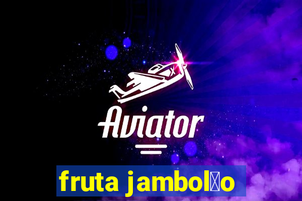 fruta jambol茫o