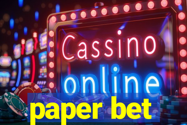 paper bet