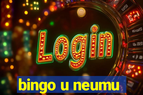 bingo u neumu