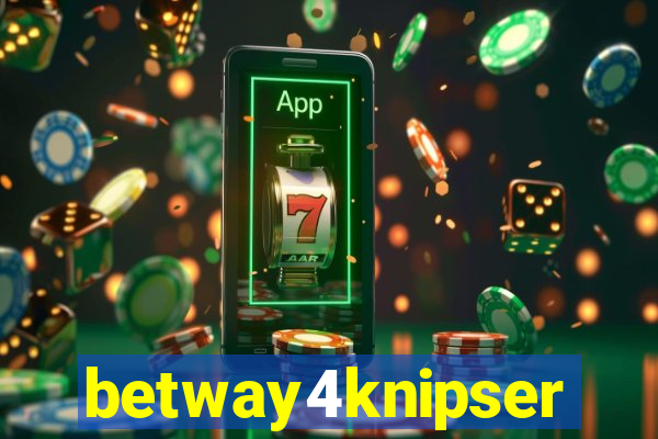 betway4knipser