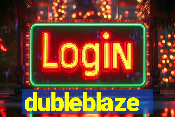 dubleblaze