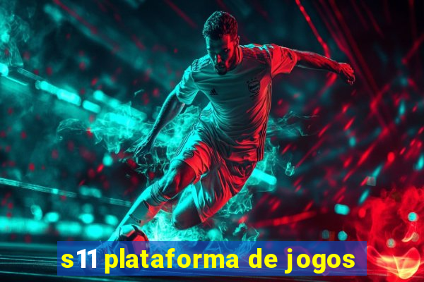 s11 plataforma de jogos