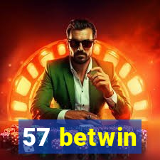 57 betwin