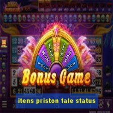 itens priston tale status