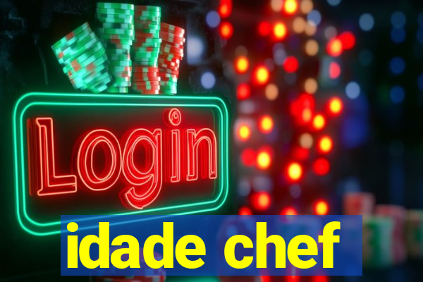 idade chef