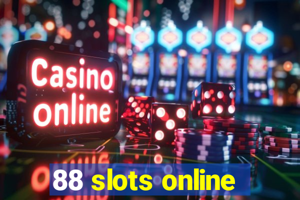 88 slots online