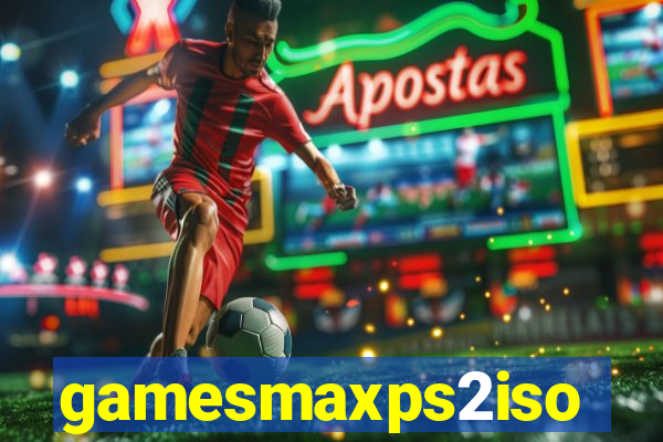 gamesmaxps2iso