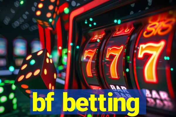 bf betting