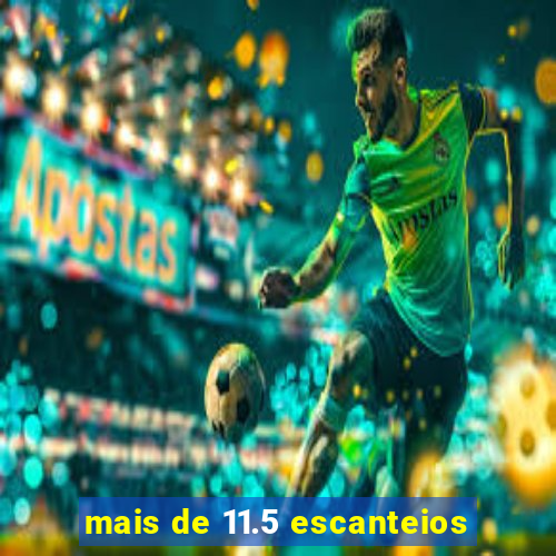 mais de 11.5 escanteios