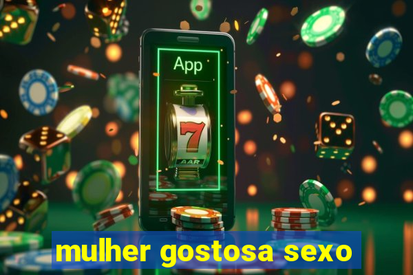 mulher gostosa sexo