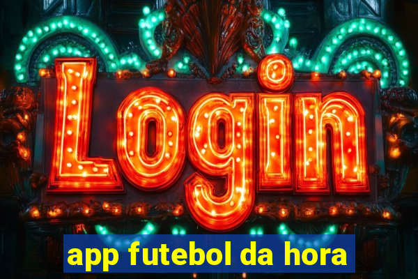 app futebol da hora