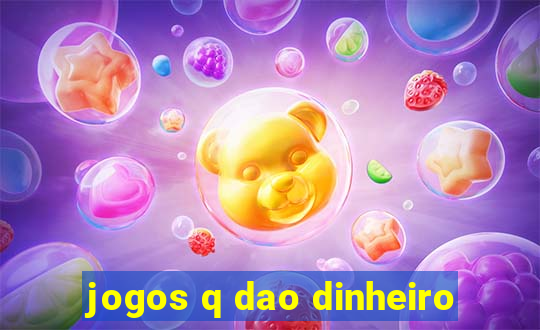 jogos q dao dinheiro