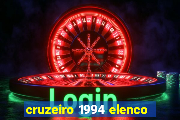 cruzeiro 1994 elenco