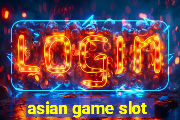 asian game slot