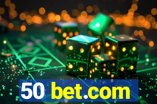 50 bet.com