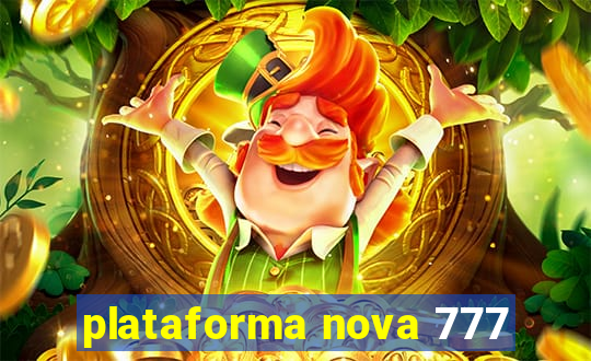 plataforma nova 777