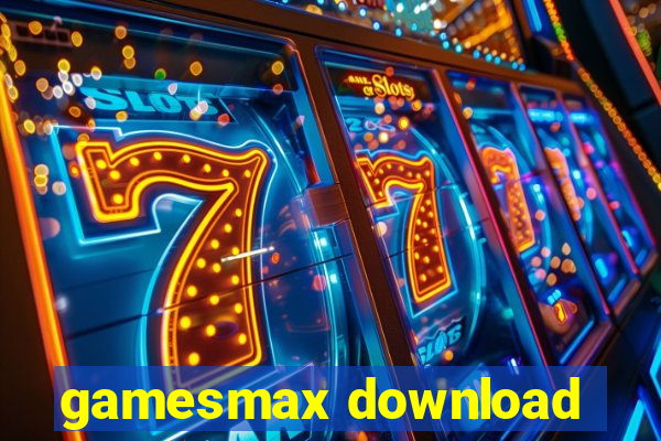 gamesmax download