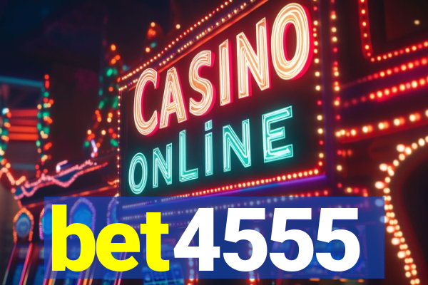 bet4555