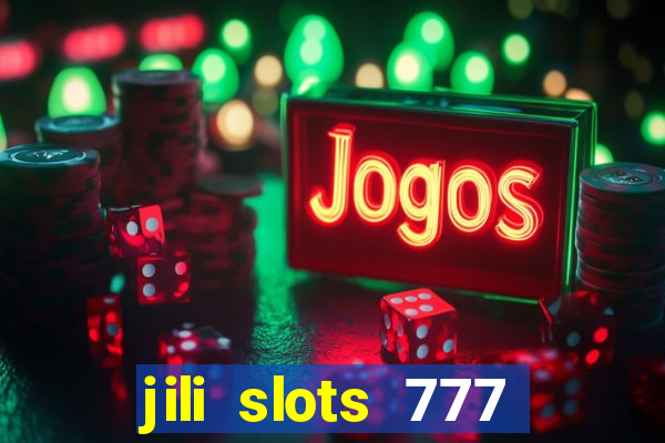 jili slots 777 lucky casino