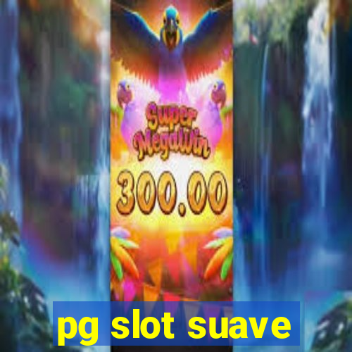 pg slot suave