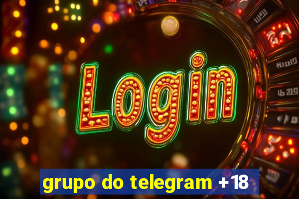 grupo do telegram +18