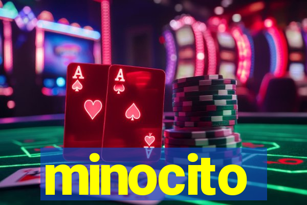 minocito