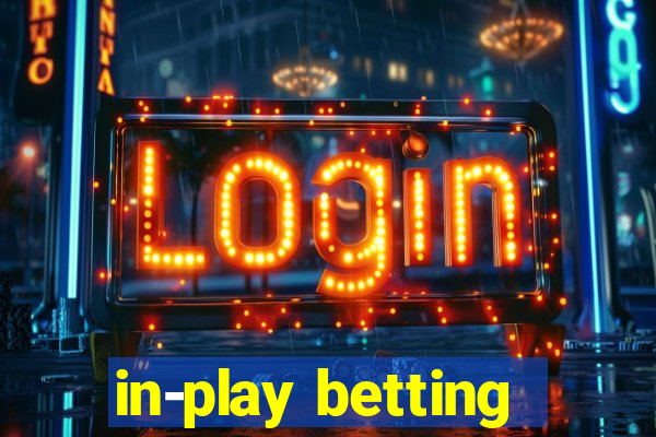 in-play betting